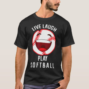 Softball Lover - Live Laugh Play T-Shirt