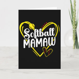 Softball Mamaw Heart Mamaw Of A Softball Player Ma Card