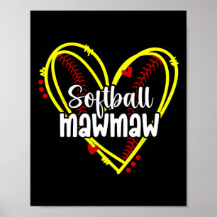Softball Mawmaw Heart Mawmaw Of A Softball Player Poster