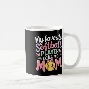 Softball Mom Favorite Player Funny Quote For Proud Coffee Mug