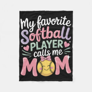 Softball Mom Favorite Player Funny Quote For Proud Fleece Blanket