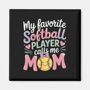 Softball Mom Favorite Player Funny Quote For Proud Magnet