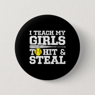 Softball Mom Funny I Teach My Girls To Hit And Ste 6 Cm Round Badge