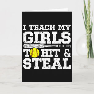 Softball Mom Funny I Teach My Girls To Hit And Ste Card
