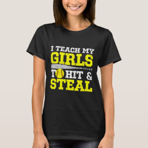 Softball Mom Softball Dad I Teach My Girls To Hit T-Shirt