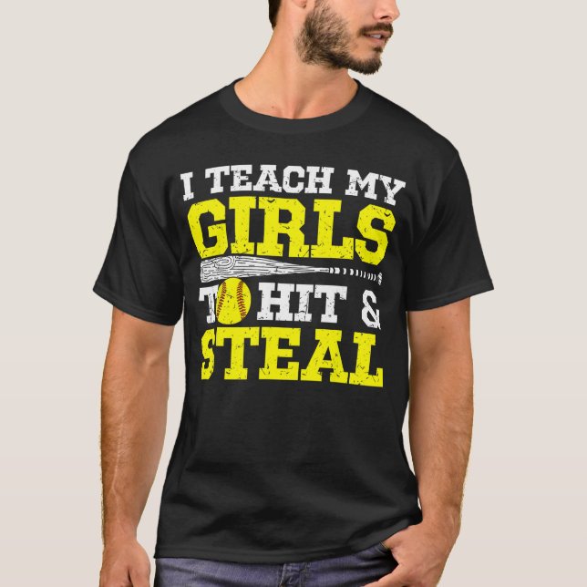Softball Mom Softball Dad Ieach My Girls to Hit an T-Shirt (Front)