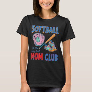 Softball mum club hit the dang ball  T-Shirt