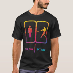 softball mum my son your son T-Shirt