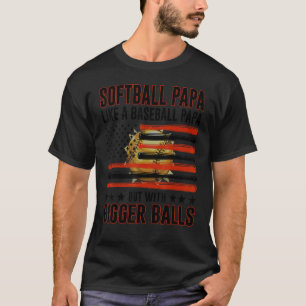 Softball Papa Like A Baseball Papa Father's Day T-Shirt