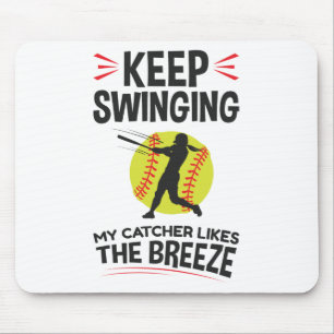 Softball Pitcher Funny Keep Swinging Breeze Mouse Pad