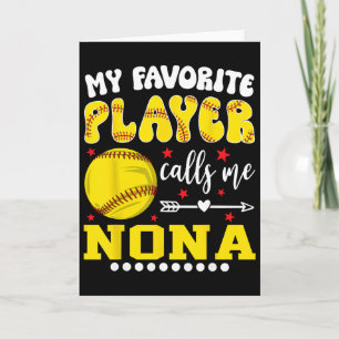 Softball Player My Favorite Player Calls Me Nona Card