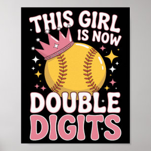 Softball Princess This Girl Is Now 10 Double Digit Poster