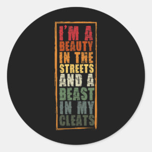 Softball Print Beauty In The Street Beast In My Cl Classic Round Sticker