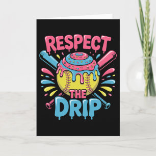Softball Respect The Drip - Cute Softball Player Card
