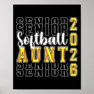 Softball Senior Aunt Of A Senior Softball Player A Poster