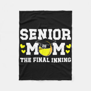 Softball Senior Mom 2026 The Final Inning  Fleece Blanket