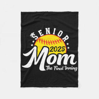 Softball Senior Mom The Final Inning Cl Of 2025 Wo Fleece Blanket