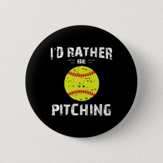 Softball Shirts For Girls Pitcher, I'd Rather Be P 6 Cm Round Badge