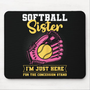 Softball Sister I'm Just Here For Concession Stand Mouse Pad
