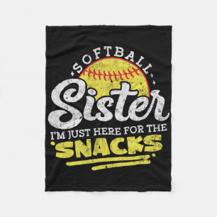Softball Sister I'm Just Here For The Snacks Funny Fleece Blanket