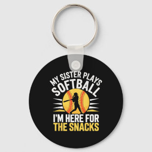Softball Sister I'm Just Here For The Snacks Funny Key Ring