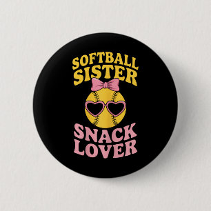 Softball Sister Snack Lover Funny Softball  6 Cm Round Badge
