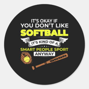 Softball Smart People Sport Funny Softball Fan Spo Classic Round Sticker