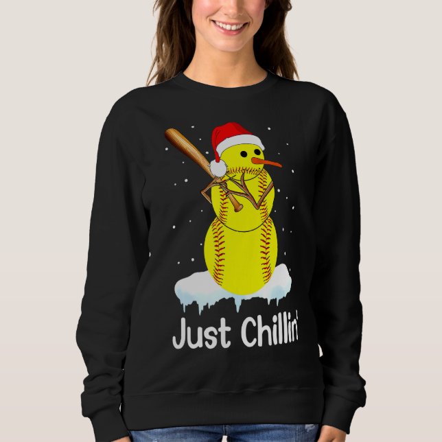 Softball Snowman Just Chillin' Christmas Softball  Sweatshirt (Front)
