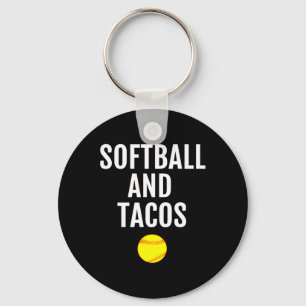 Softball - Softball And Tacos Funny Softball Tee Key Ring