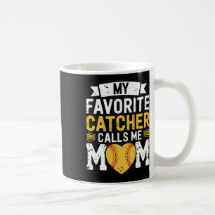 Softball Sports Player, My Favorite Catcher Calls Coffee Mug