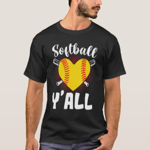 Softball Sports Yall  Softball  Cute Softball Outf T-Shirt
