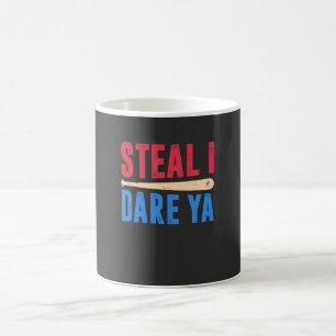 Softball - Steal I Dare Ya Coffee Mug