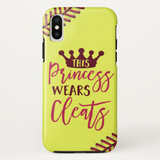 Softball This Princess Wears Cleats Quote iPhone X Case