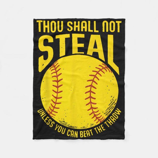 Softball Thou Shall Not Steal Funny Player Tee  Fleece Blanket (Front)