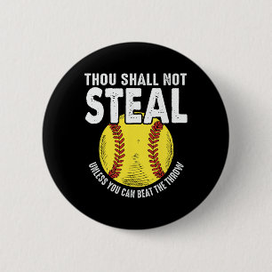 Softball Thou Shall Not Steal Unless You Can Beat 6 Cm Round Badge