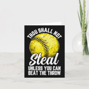 Softball Thou Shall Not Steal Unless You Can Beat Card