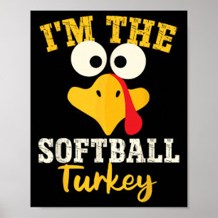 Softball Turkey For Family Matching Thanksgiving G Poster