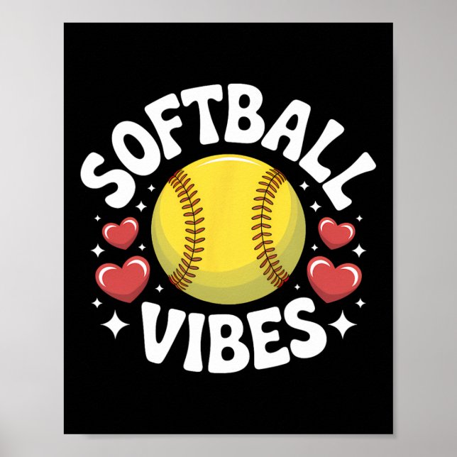 Softball Vibes Cute Fastpitch Softball Team Player Poster (Front)
