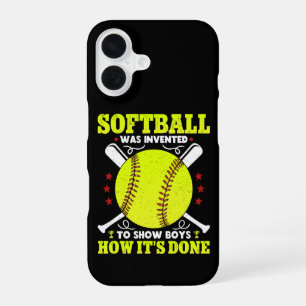 Softball Was Invented To Show Boys How It's Done  iPhone 16 Case