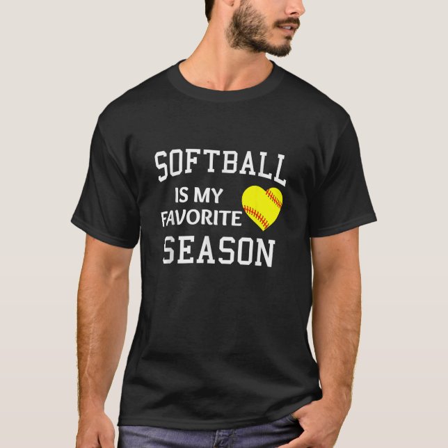 Softballer Softball Is My Favourite Season Softbal T-Shirt (Front)