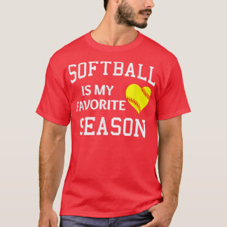 Softballer Softball Is My Favourite Season Softbal T-Shirt