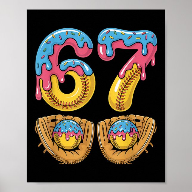 Softll 67 - Ice Cream Drip 67 Meme Funny Player  Poster (Front)