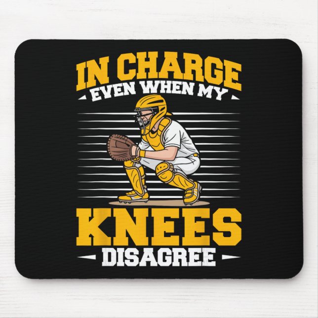 Softll Catcher In Charge Even When Knees Softll Mo Mouse Pad (Front)