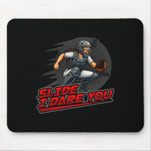 Softll Catcher Slide I Dare You Home Plate Defense Mouse Pad