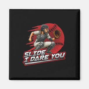 Softll Catcher Slide I Dare You Strong Girl Design Magnet