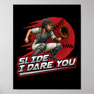 Softll Catcher Slide I Dare You Strong Girl Design Poster