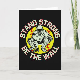 Softll Catcher Stand Strong Be The Wall Softll Mum Card