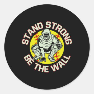 Softll Catcher Stand Strong Be The Wall Softll Mum Classic Round Sticker