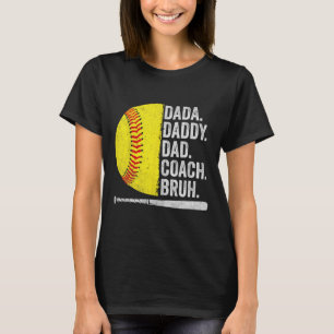 Softll Coach Dad Fathers Day Funny Softll Dads Hum T-Shirt