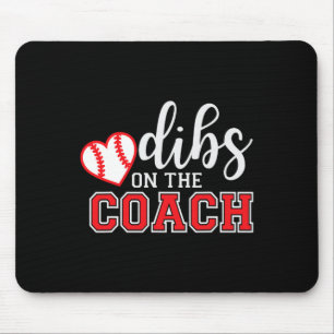 Softll Coach Dad Mom Dibs On The Coach Sell Istant Mouse Pad
